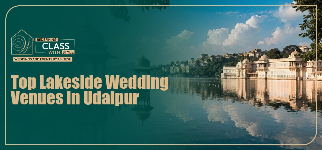 Top Lakeside Wedding Venues in Udaipur